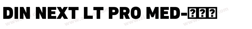 DIN NEXT LT PRO MED字体转换 DIN NEXT LT PRO MED字体转换